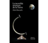 La increíble aventura de la Tierra (El libro de bolsillo - Ciencias)