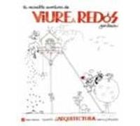 La Increible Aventura De Viure A Redos: Apunts Darquitectura Per A No