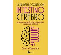 La increíble conexión intestino-cerebro: Descubre la relación entre las emociones y el equilibrio intestinal