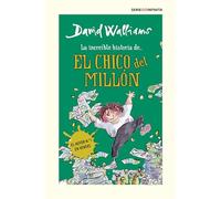 La increíble historia de... - El chico del millón (edición escolar) (Colección David Walliams)