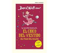 La increíble historia de... - El chico del vestido (edición escolar) (Colección David Walliams)