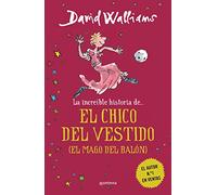 David Walliams – La increíble historia de... – El chico del vestido