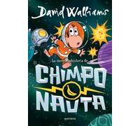 LA INCREIBLE HISTORIA DE EL CHIMPONAUTA | David Walliams