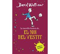 David Walliams – La Increible Historia De El Noi Del Vestit
