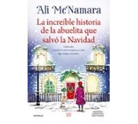 La Increíble Historia De La Abuelita Que Salvó La Navidad