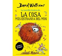 La increïble història de... La cosa més estranya del món | David Walliams