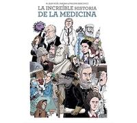 La Increible Historia De La Medicina (COMIC EUROPEO)