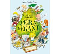 La increïble història de la pera gegant (Ilustres ilustrados)