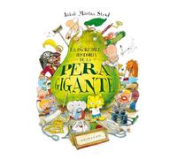 La increíble historia de la pera gigante (Ilustres ilustrados)