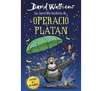 La increïble història de... - L'Operació Plàtan (Col·lecció David Walliams)