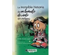 La increíble historia de un buñuelo de viento sin relleno (SIN COLECCION)