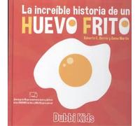 La increible historia de un Huevo Frito