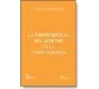 la independencia del auditor en la union europea (2ª ed.)