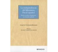 La independencia del Ministerio Fiscal español. Hacia su plena integración en el Poder Judicial