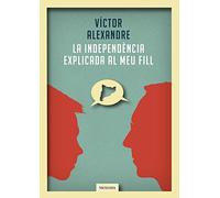 La Independència Explicada Al Meu Fill (Cronos)