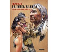 La India blanca y otras historias de mujeres (MAESTROS DEL FUMETTO)