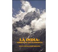 La India: visión de un alpinista