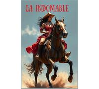 La Indomable: ¿Y si el compromiso que finges termina siendo el más real de tu vida? (Erótica)