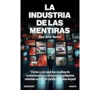 La Industria De Las Mentiras