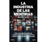 La Industria De Las Mentiras