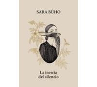 La Inercia Del Silencio