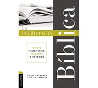 La inerrancia bíblica: Ensayo sistemático, exegético e histórico