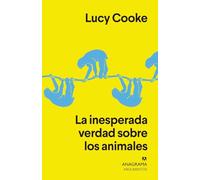 La Inesperada Verdad Sobre Los Animales