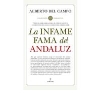La Infame Fama Del Andaluz (Andalucía)