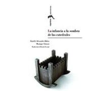 La infancia a la sombra de las catedrales