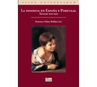 La Infancia En España Y Portugal Siglos Xvi-xix
