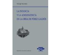 La Infancia Y La Adolescencia En La Obra De Pérez Galdós
