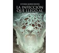 La infección que llegó al mundo
