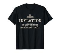 La inflación es la crisis del costo de vida por robo obligado por el gobierno Camiseta