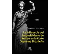 La Influencia Del Iuspositivismo De Kelsen En La Corte Suprema Brasile