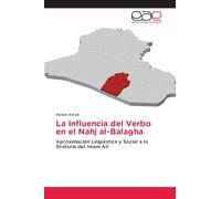 La Influencia del Verbo en el Nahj al-Balagha: Aproximación Lingüística y Social a la Oratoria del Imam Alí