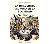 LA INFLUENCIA DEL VINO EN LA SOCIEDAD