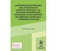 La Información nutricional en el etiquetado de alimentos vegetales, y la inclusión de información nutricional en los registros (Propiedad Intelectual e Innovación Digital)
