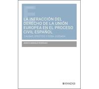 La infracción del Derecho de la Unión Europea en el proceso civil español: #¡REF! (Estudios)