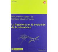 La ingeniería en la evolución de la urbanística: 28 (Arquitext)