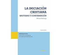 La iniciación cristiana. Bautismo y confirmación (Manuales del ISCR)