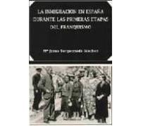 La inmigración en España durante las primeras etapas del franquismo