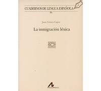 La inmigración léxica (84) (Cuadernos de lengua española)