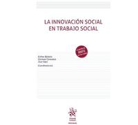 La innovación social en trabajo social (Manuales de Derecho del Trabajo y Seguridad Social)