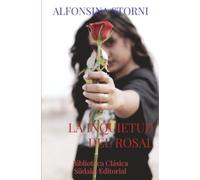 La inquietud del rosal