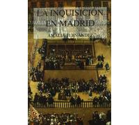 La Inquisición en Madrid (HISTORIAS DE MADRID)