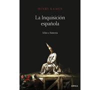 La Inquisicion Española: Mito E Historia