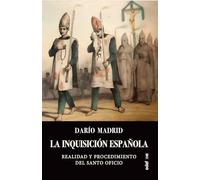 La Inquisición española: Realidad y procedimiento del Santo Oficio (Clío. Crónicas de la historia)