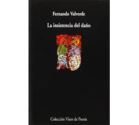 La insistencia del daño: 860 (Visor de Poesía)