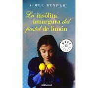 La insólita amargura del pastel de limón (Best Seller)