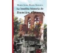 La Insolita Historia De Damian Casares